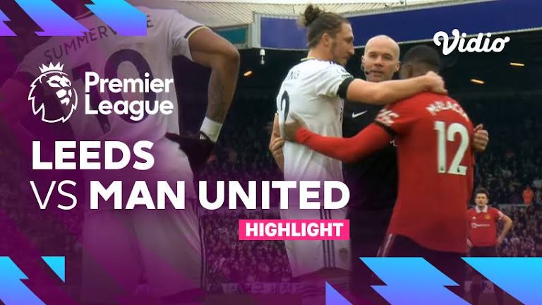 Hasil  Leeds vs Man Utd Pekan Ke-23 Premier League 2022/2023:  Setan Merah Menang 2-0